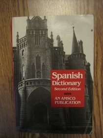New College Spanish and English Dictionary (An Amsco school publication)