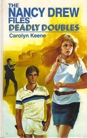 Deadly Doubles (Nancy Drew Files, Case No 7)