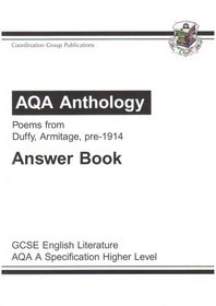 AQA Anthology Poems from Duffy, Armitage Pre-1914: Answer Book: GCSE English Literature AQA A Specification Higher Level