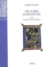 Lire la Bible au Moyen-Age: Essais dhermeneutique medievale (Titre courant) (French Edition)