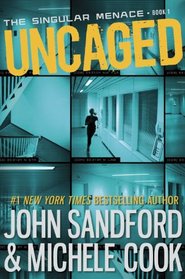 Uncaged (Singular Menace, Bk 1) (Audio CD) (Unabridged)