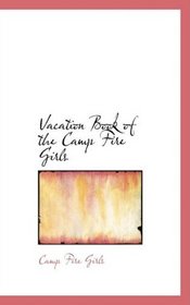 Vacation Book of the Camp Fire Girls