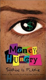 Money Hungry (Coretta Scott King Author Honor Books)