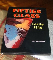 Fifties Glass: With Price Guide