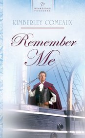 Remember Me (Heartsong Presents)
