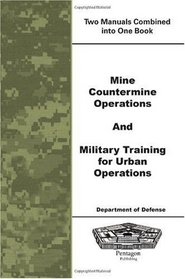 Mine Countermine Operations and Military Training for Urban Operations
