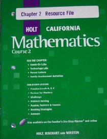 Course 2 Chapter 2 Resource File (HOLT CALIFORNIA Mathematics)