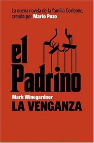 El Padrino: La Venganza (Spanish Edition)