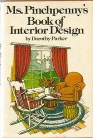 Ms. Pinchpenny's Book of Interior Design