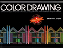 Color Drawing: A Marker/Colored-Pencil Approach for Architects, Landscape Architects, Interior and Graphic Designers, and Artists