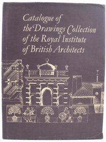 Drawings Collection of the Royal Institute of British Architects: v. T-Z: Catalogue