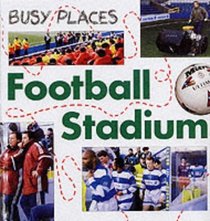 Football Stadium (Busy Places S.)