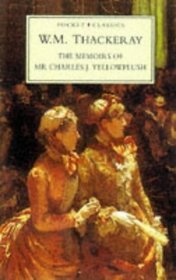 The Memoirs of Mr. Charles Yellowplush: Sometime Footman in Many Genteel Families (Pocket Classics (Stroud, Gloucestershire, England).)