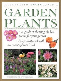 Illustrated Encyclopedia: Garden Plants (Illustrated Encyclopedias)