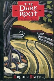 The Dark Root (Joe Gunther, Bk 6)