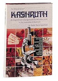 Kashruth: A Comprehensive Background and Reference Guide to the Principles of Kashruth (The Artscroll Series)