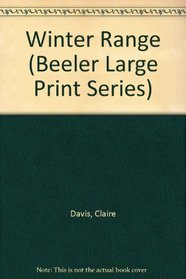 Winter Range (Beeler Large Print Series)
