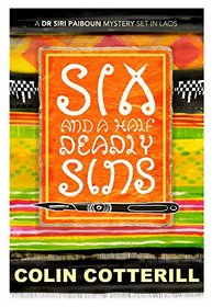 Six and a Half Deadly Sins (Dr. Siri Paiboun, Bk 10)