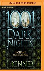 Hold Me (1001 Dark Nights)