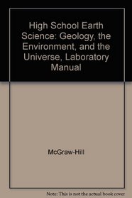 Glencoe Earth Science Geology, the Environment, and the Universe Laboratory Manual Teacher Edition