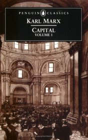 Capital : A Critique of Political Economy (Penguin Classics)