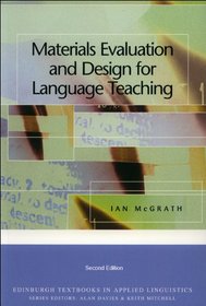 Materials Evaluation and Design for Language Teaching (Edinburgh Textbooks in Applied Linguistics)