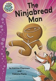The Ninjabread Man (Tadpoles Fairytale Twists)