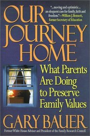Our Journey Home: What Parents Are Doing to Preserve Family Values