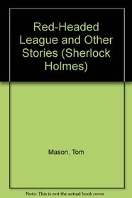 Red-Headed League and Other Stories (Sherlock Holmes)