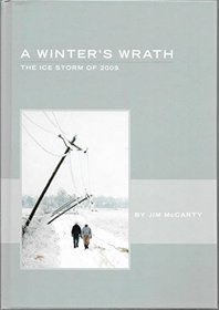 A Winter's Wrath: The Ice Storm of 2009