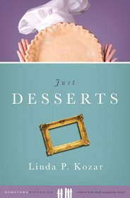 Just Desserts (Hometown Mysteries)