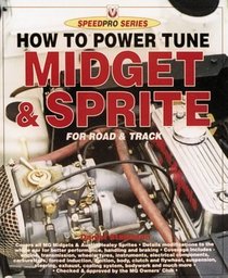How to Power Tune Athe Mg Midget & Austin-Healey Sprite (Speedpro Series)
