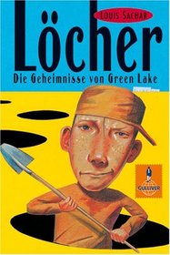 Lcher. Die Geheimnisse von Green Lake. ( Ab 12 J.).