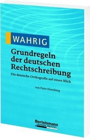 Wahrig Grundregeln der deutschen Rechtschreibung