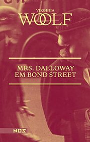 Mrs. Dalloway em Bond Street (Em Portugues do Brasil)