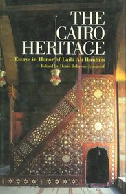 Cairo Heritage: Essays in Honor of Laila Ali Ibrahim