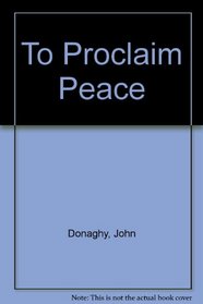 To Proclaim Peace