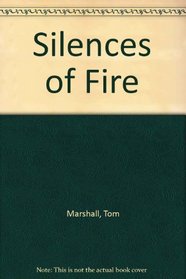 Silences of Fire