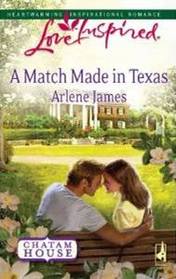 A Match Made in Texas (Chatam House, Bk 2) (Love Inspired, No 542)