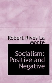 Socialism: Positive and Negative