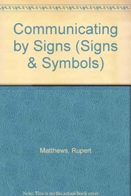 Communicating by Signs (Signs & Symbols)