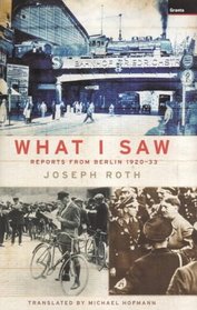 What I Saw: Reports from Berlin 1920-33