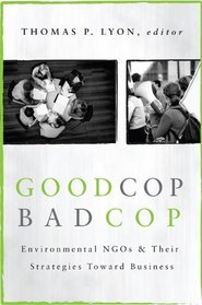 Good Cop/Bad Cop: Environmental NGOs and Their Strategies