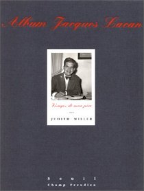 Album Jacques Lacan: Visages de mon pere (Champ freudien)