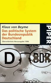 Das Politische System Der Bundesrepublik Deutschland, Serie Piper, Uberarbeitete Neuausgabe 1996 (Piper)