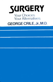 Surgery:  Your choices, your alternatives