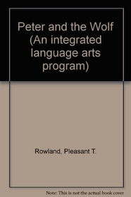 Peter and the Wolf (An integrated language arts program)