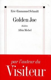 Golden Joe: Theatre (French Edition)