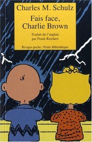 Fais face, Charlie Brown (French Edition)