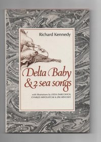 Delta baby & 2 sea songs